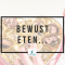 Bewust eten 