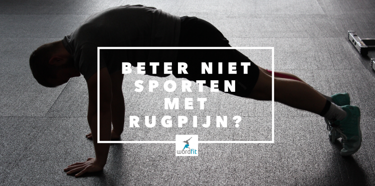 Sporten met rugpijn? WordFit.be Weg met die rugpijn Sporten met rugpijn? WordFit.be Weg met die rugpijn