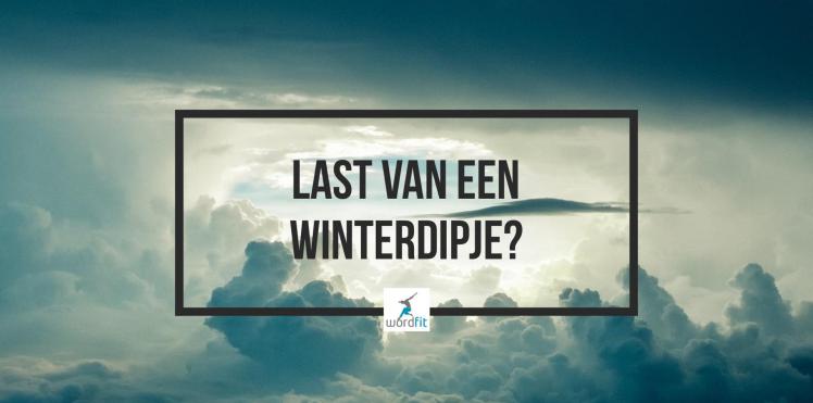 Last van een winterdipje? 