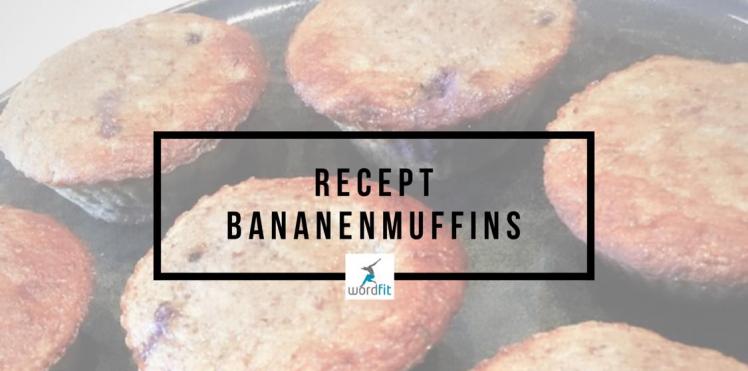 Recept Bananenmuffins WordFit Online lifecoaching voor meer tijd en energie voor jezelf