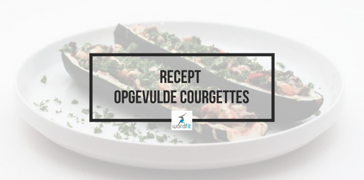 Recept Opgevulde courgettes Gezond leren eten WordFit