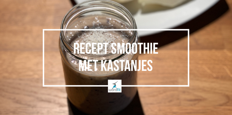Recept Smoothie met kastanjes Recept Smoothie met kastanjes