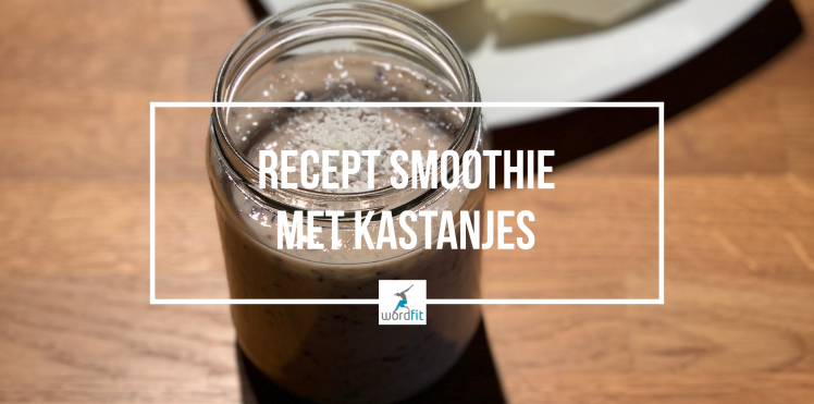 Recept Smoothie met kastanjes