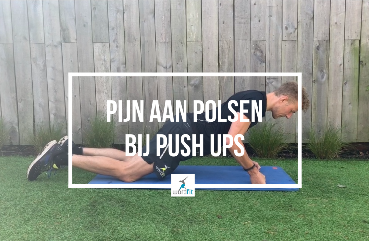 Pijn aan polsen bij uitvoeren push ups