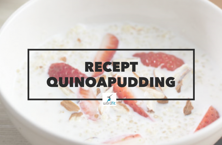 Recept quinoapudding Gezonder eten voor meer energie WordFit
