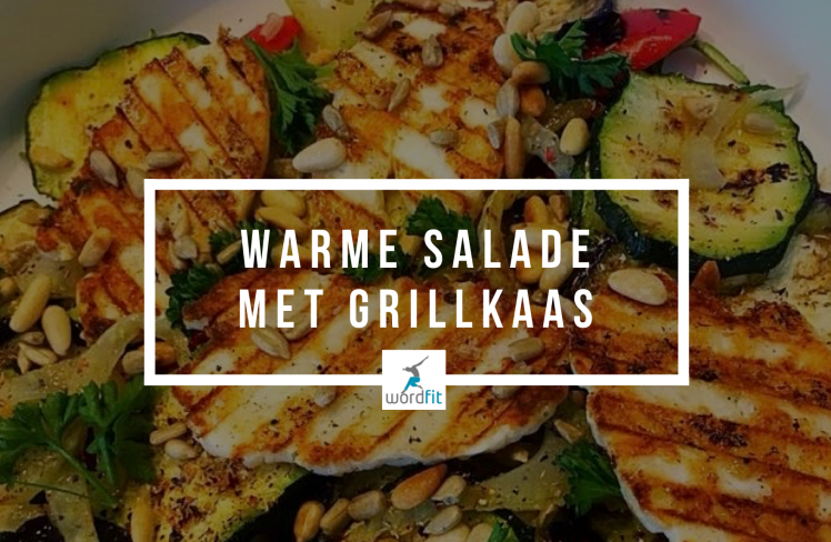 Recept Warme salade met grillkaas WordFit Lifecoaching