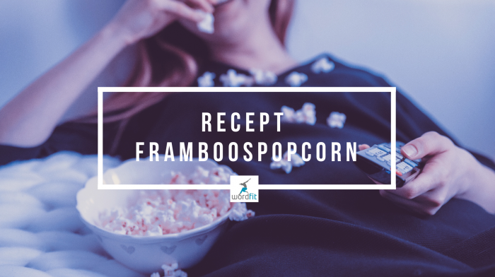 Recept Framboospopcorn WordFit