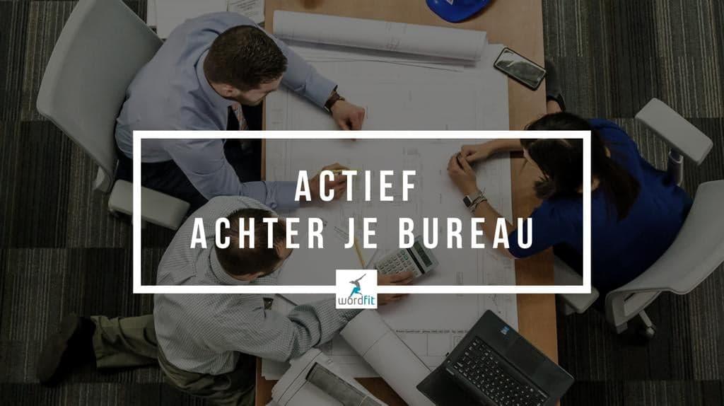 Bewegen op de werkvloer Actief werken WordFit.be Lifecoaching Bewegen op de werkvloer Actief werken WordFit.be Lifecoaching
