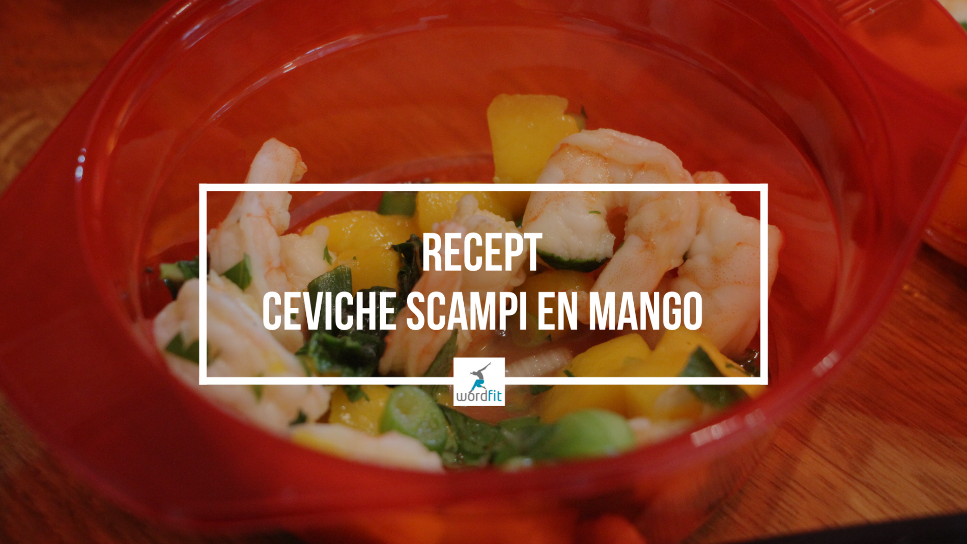 Ceviche van scampi en mango WordFit Online lifecoaching voor een leven vol goesting en energie Ceviche van scampi en mango WordFit Online lifecoaching voor een leven vol goesting en energie