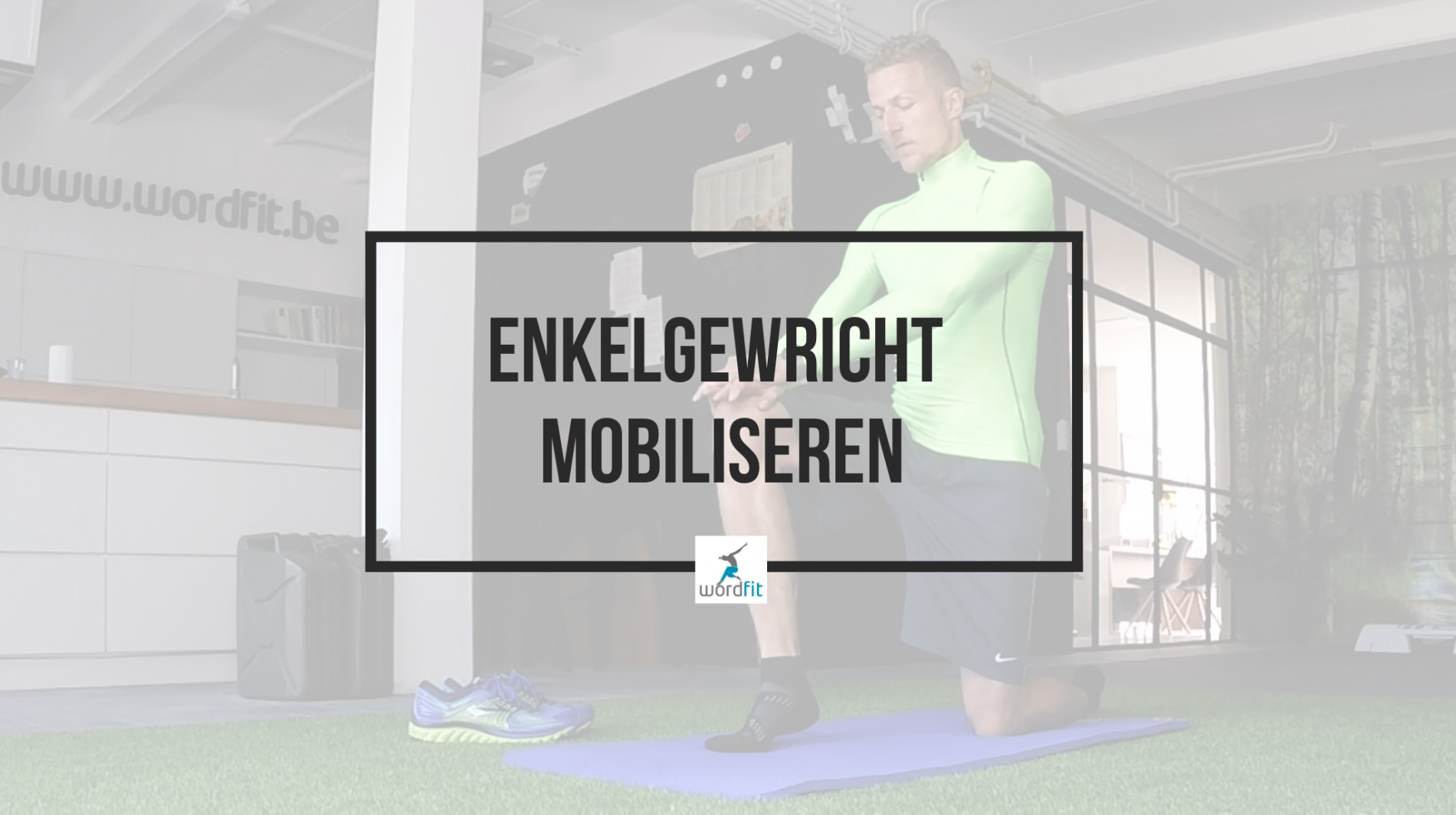 Enkel opwarmen voor het lopen WordFit.be Enkel opwarmen voor het lopen WordFit.be
