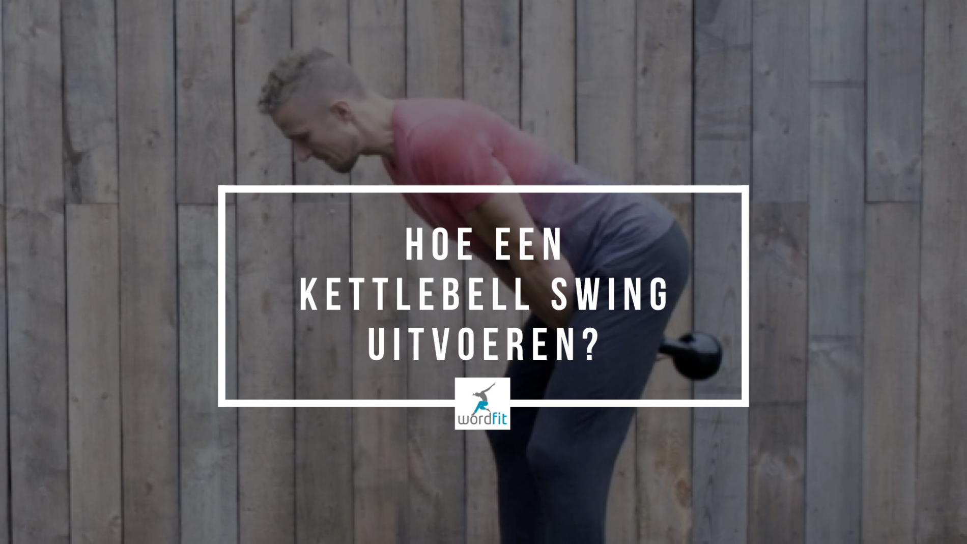 Hoe een Kettlebell Swing correct uitvoeren?