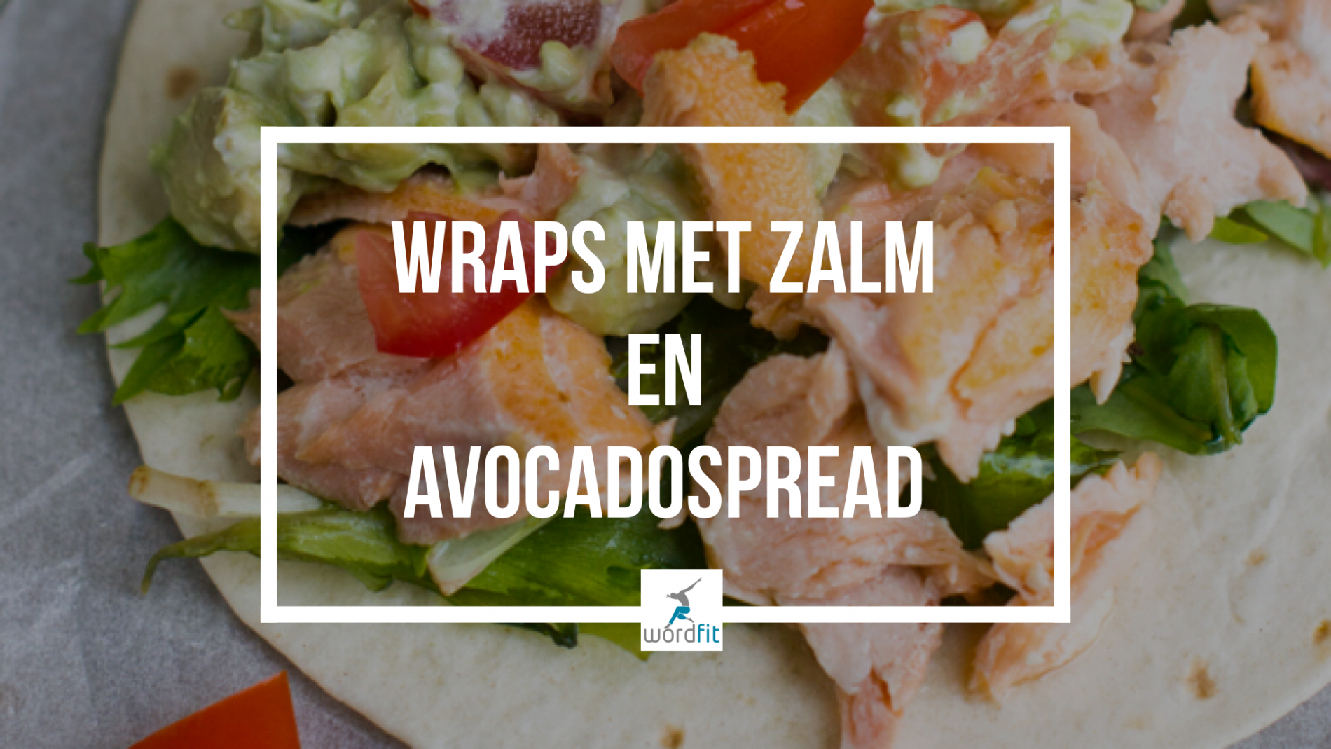 Recept wraps met zalm en avocadospread Recept wraps met zalm en avocadospread