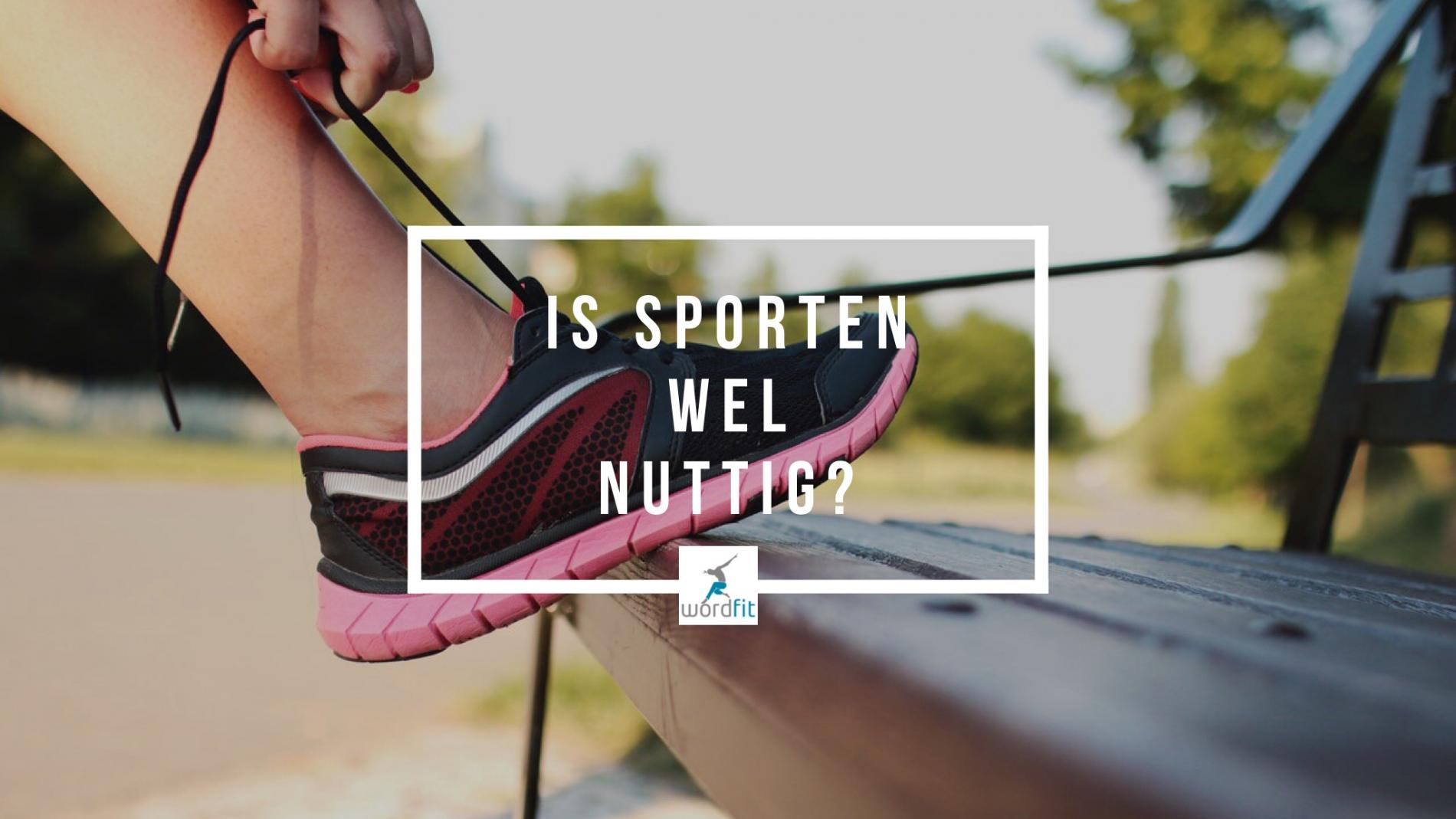 Is sporten wel nuttig?