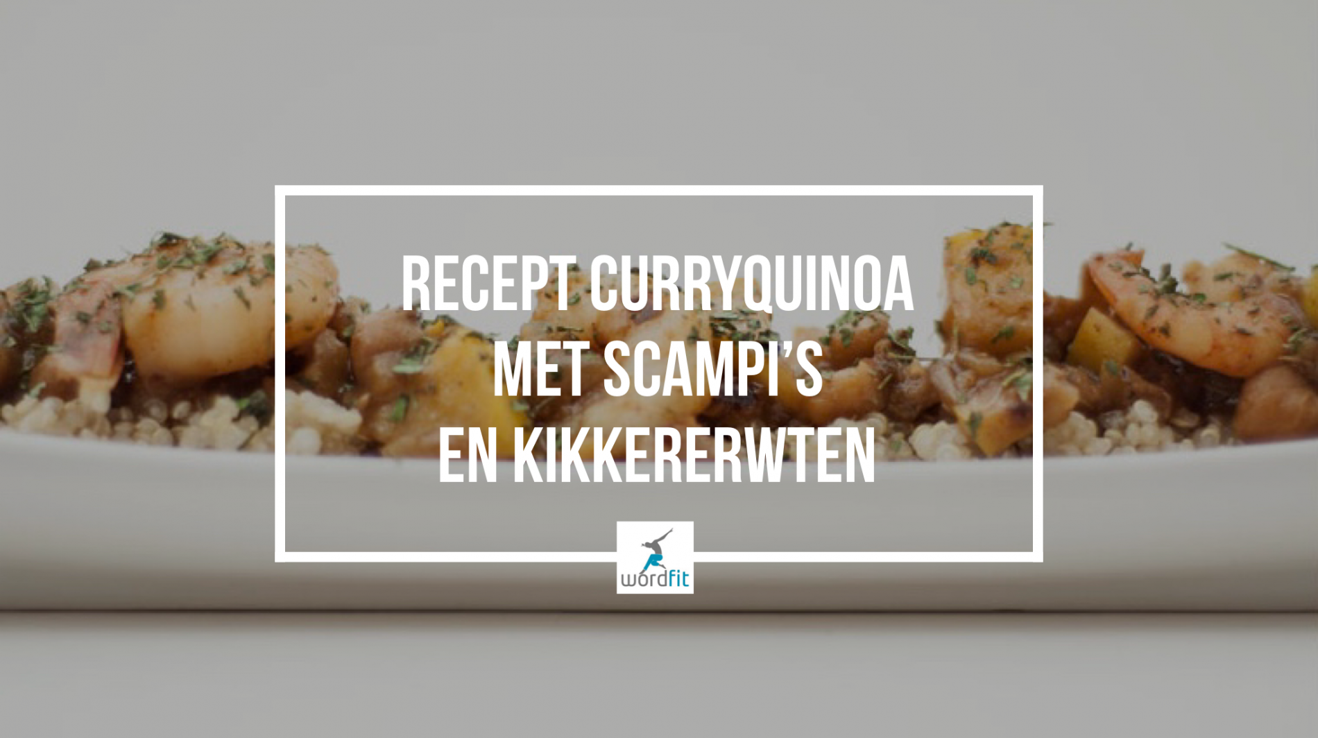 Recept Curryquinoa met scampi's en kikkererwten Recept Curryquinoa met scampi's en kikkererwten