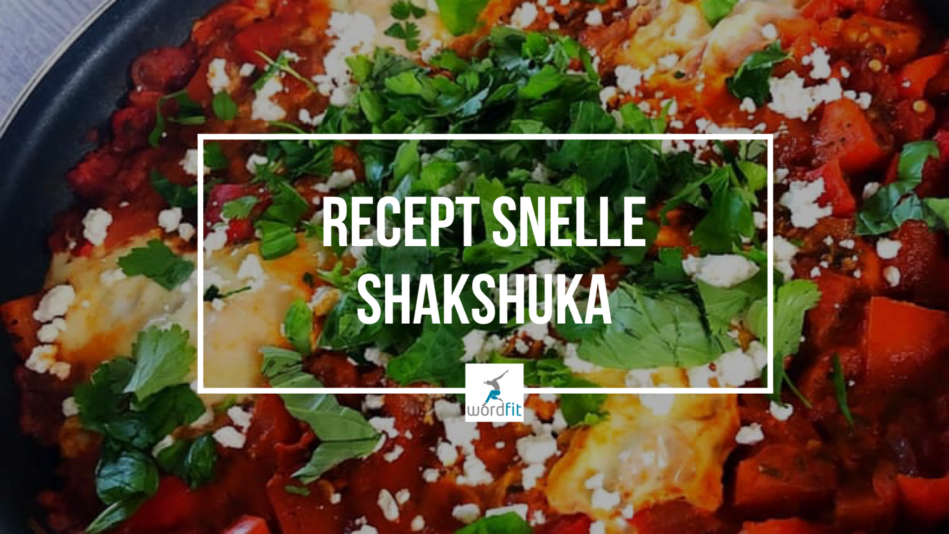 recept Shakshuka WordFit lifecoaching
