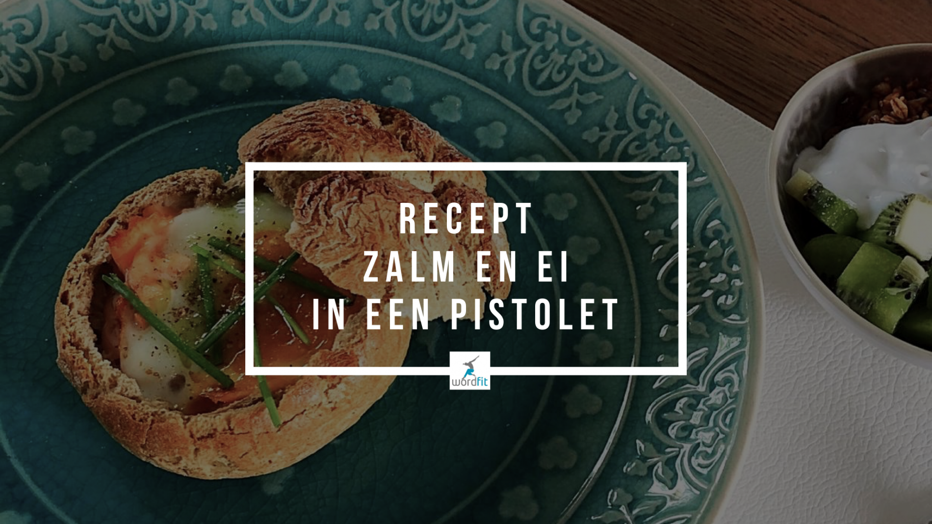 Recept zalm en ei in een pistolet WordFit Fré Heylen Online lifecoaching Recept zalm en ei in een pistolet WordFit Fré Heylen Online lifecoaching