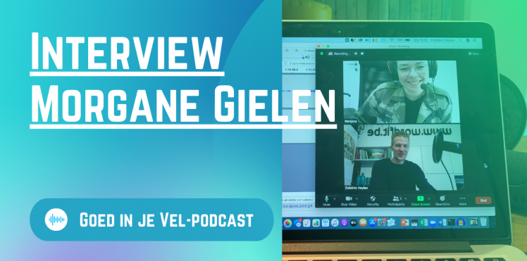 Interview Morgan Gielen (No Babes) Goed in je Vel-podcast